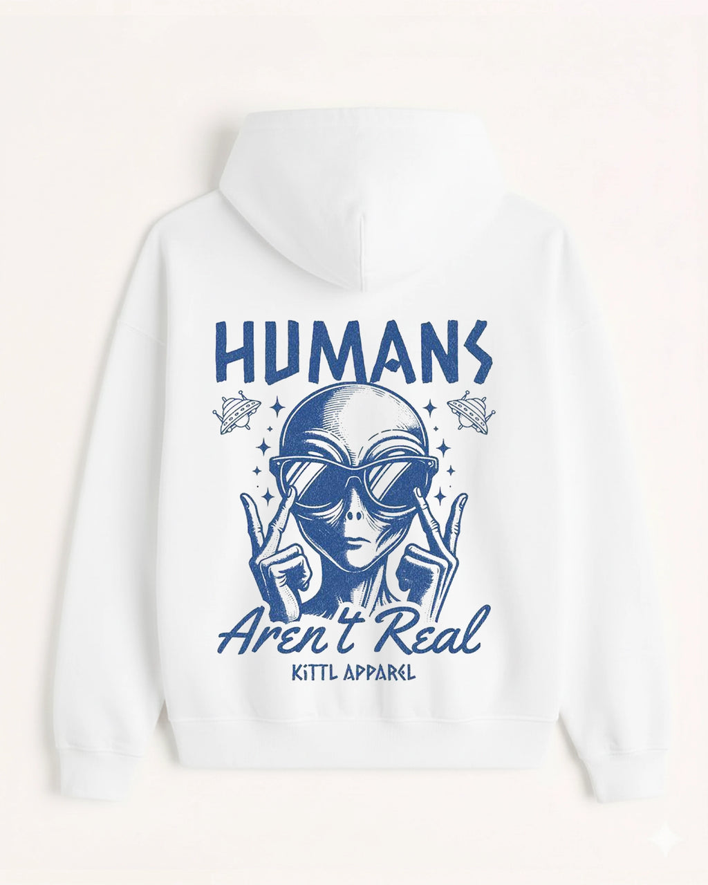 'Humans Aren\'t Real' Graphic Hoodie - Alien (Front & Back)